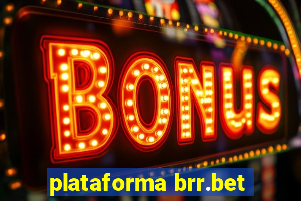 plataforma brr.bet