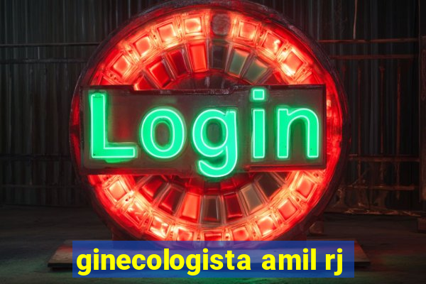 ginecologista amil rj