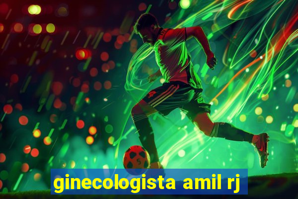 ginecologista amil rj