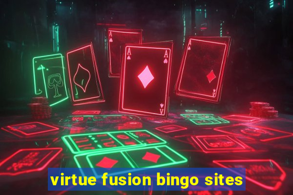 virtue fusion bingo sites