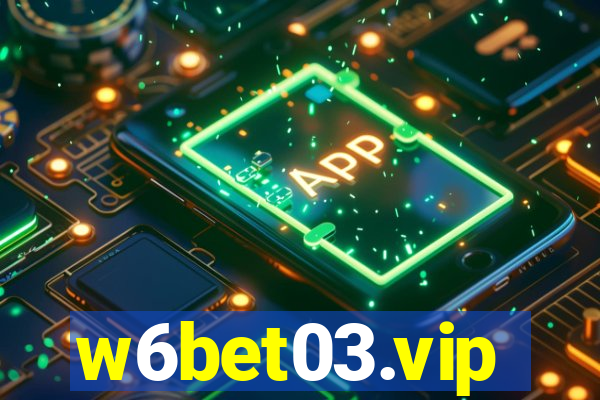 w6bet03.vip