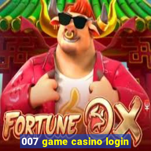 007 game casino login