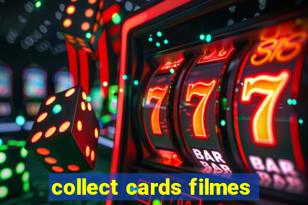 collect cards filmes