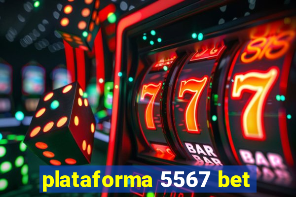 plataforma 5567 bet