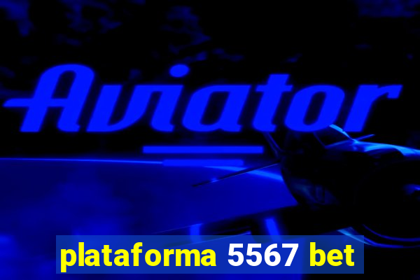 plataforma 5567 bet