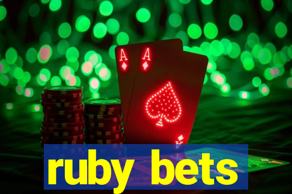 ruby bets