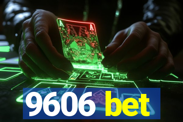 9606 bet