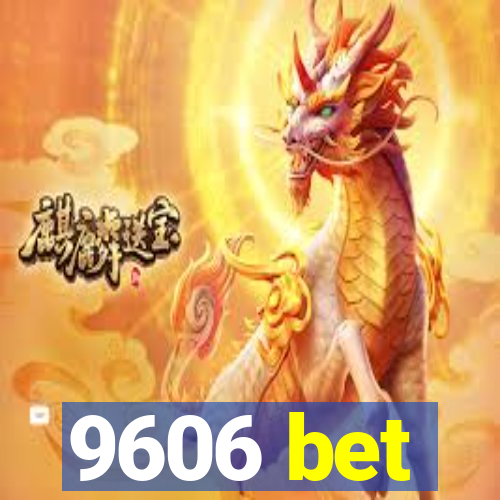 9606 bet