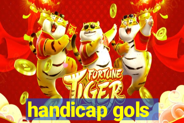 handicap gols