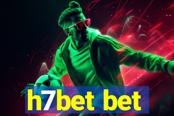 h7bet bet