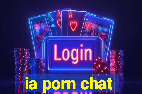 ia porn chat