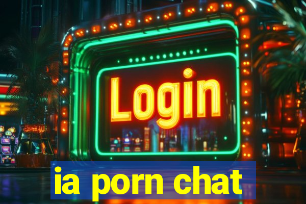 ia porn chat