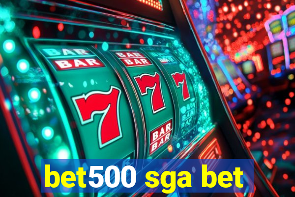 bet500 sga bet