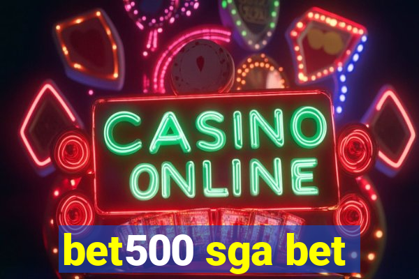 bet500 sga bet