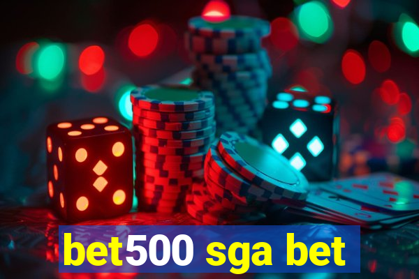 bet500 sga bet