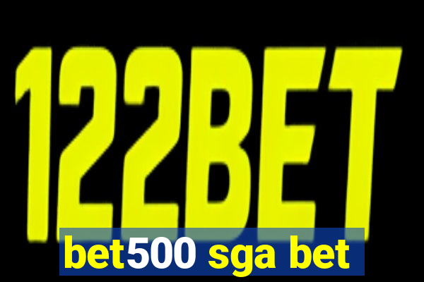 bet500 sga bet