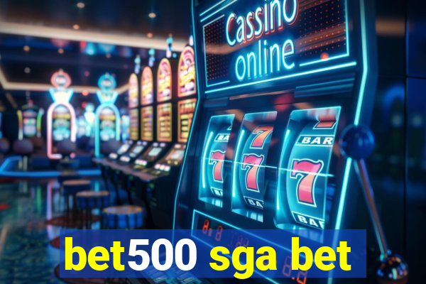 bet500 sga bet