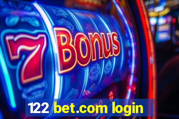 122 bet.com login