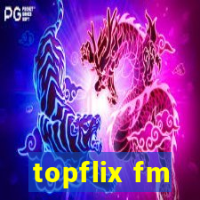 topflix fm