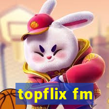 topflix fm