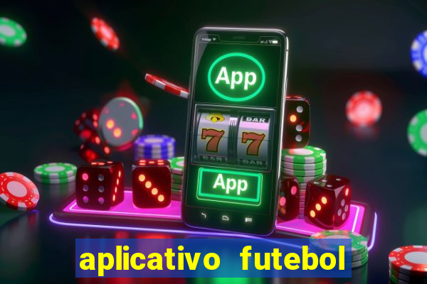 aplicativo futebol da hora 3.3