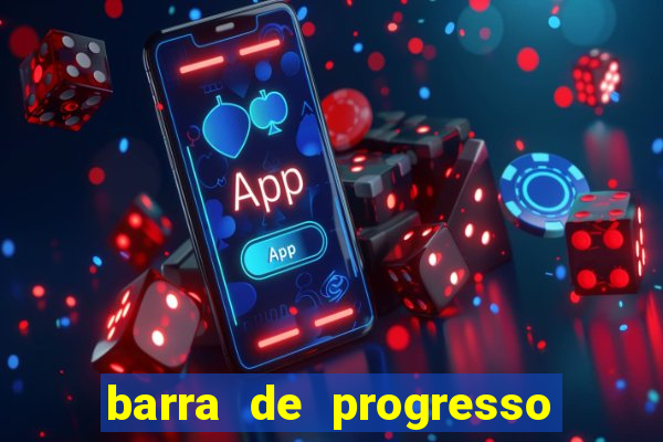 barra de progresso 99 blaze o que significa