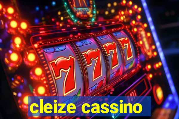 cleize cassino