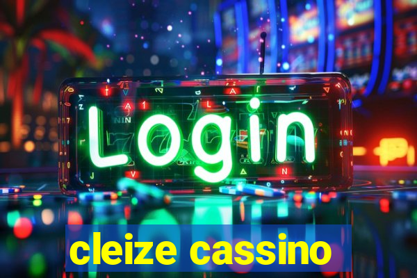 cleize cassino