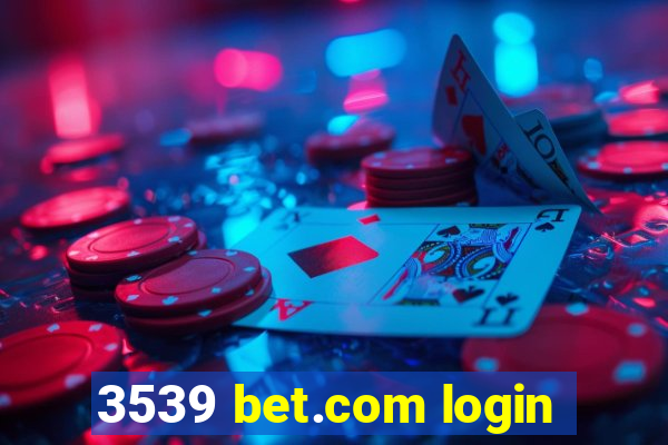 3539 bet.com login