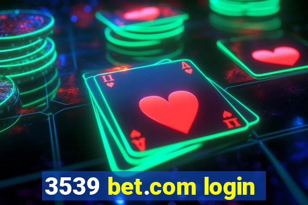 3539 bet.com login