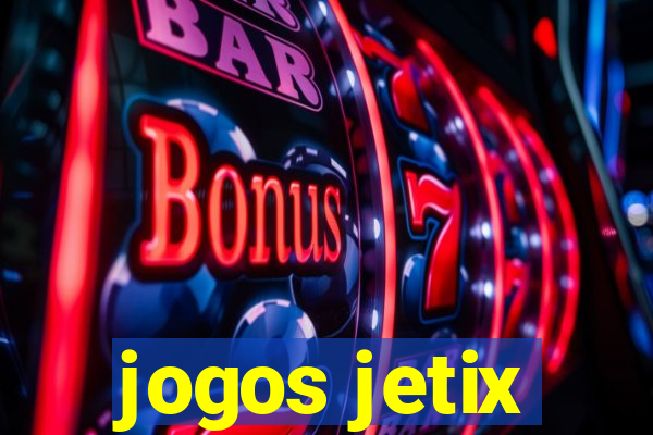 jogos jetix