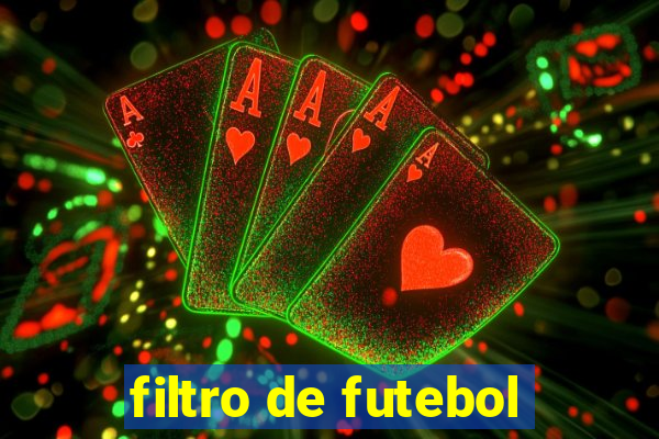 filtro de futebol