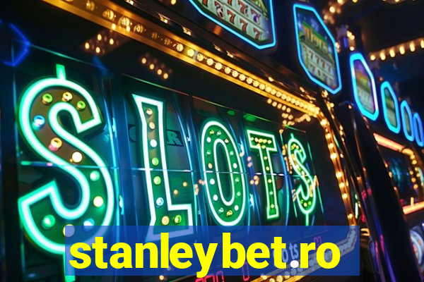 stanleybet.ro