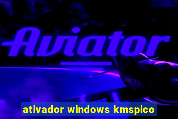 ativador windows kmspico