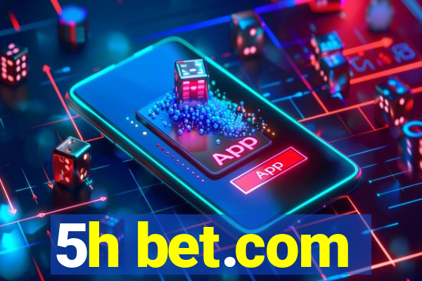 5h bet.com