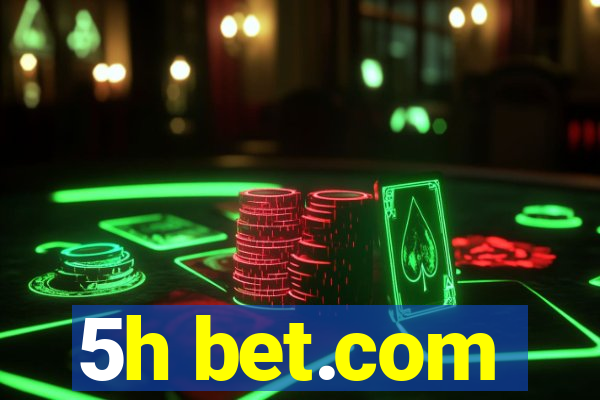 5h bet.com