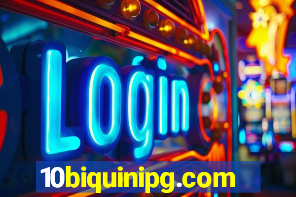 10biquinipg.com