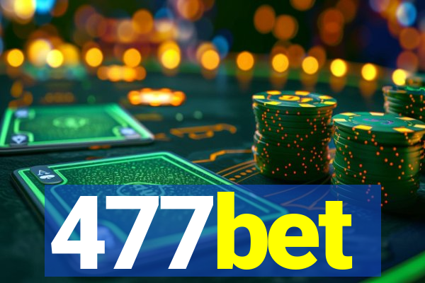 477bet