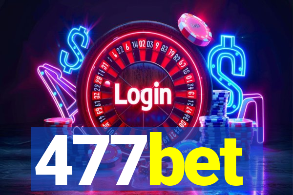 477bet