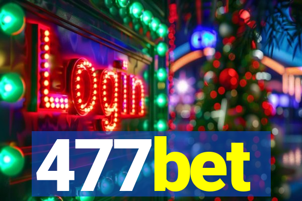 477bet