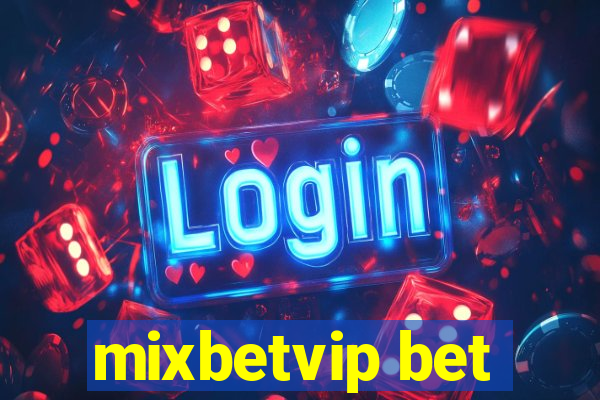 mixbetvip bet