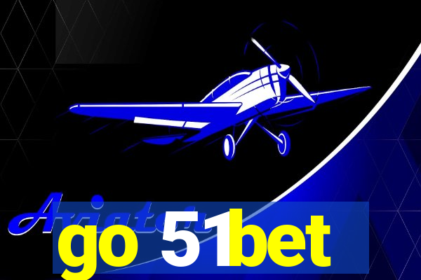 go 51bet