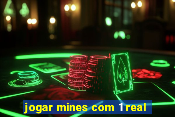 jogar mines com 1 real