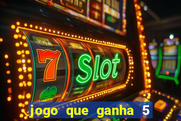 jogo que ganha 5 reais no cadastro