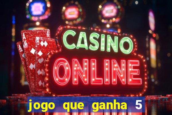 jogo que ganha 5 reais no cadastro