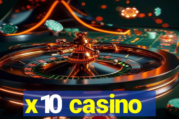 x10 casino