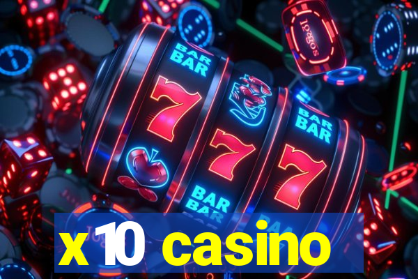 x10 casino