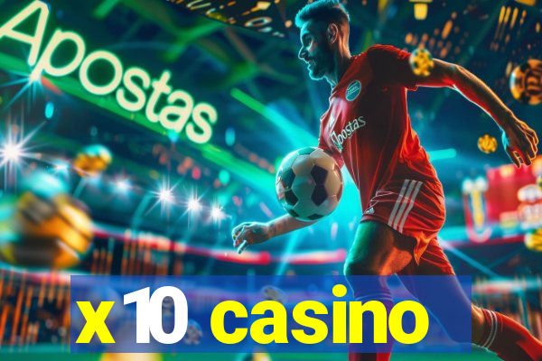 x10 casino