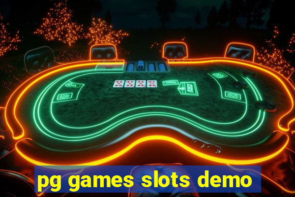 pg games slots demo