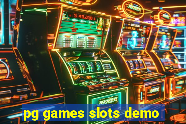 pg games slots demo